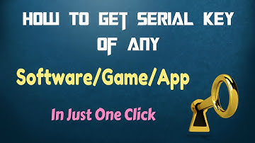 How to get serial key of any software