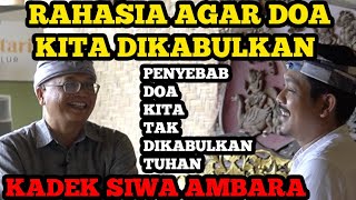 BANYAK YANG SALAH‼️BEGINI CARA BERDOA YANG DIKABULKAN TUHAN‼️-Kadek Siwa Ambara