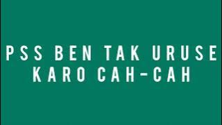 NECKEMIC - PSS TAK URUSE KARO CAH-CAH