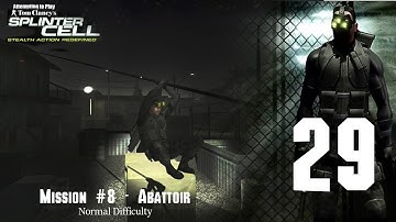 [Attempting to Play] Splinter Cell - 29 [Boss Fight!]