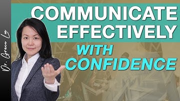 Effective Communication Skills - Speaking With Confidence (Part 2 of 2)