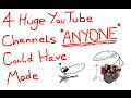 4 Huge Youtube Channels ANYONE Could Have Made