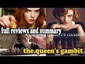 the queen's gambit | drama full reviews and summary