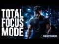 TOTAL FOCUS MODE 🔥 43 Min Elite Training Mix