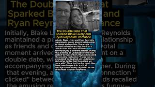 The Double Date That Sparked Blake Lively and Ryan Reynolds&#39; Romance