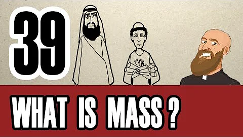 3MC - Episode 39 - What is Holy Mass?