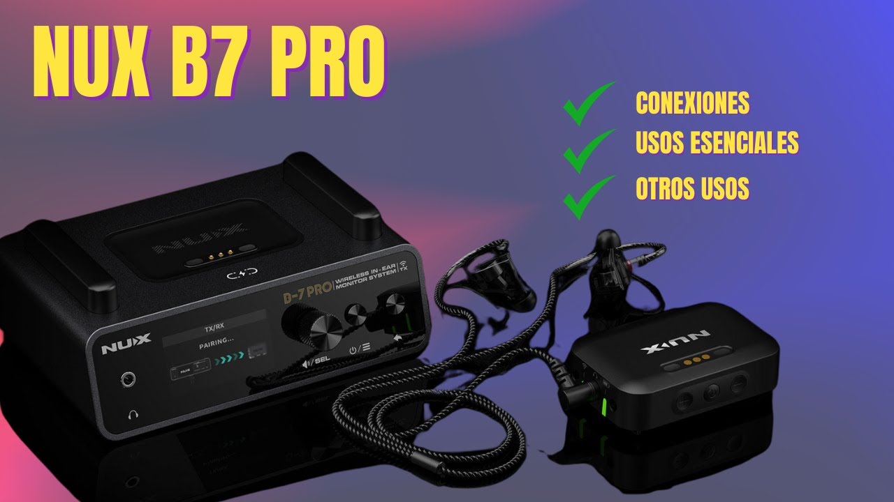 Guía Completa: Cómo Usar el Nux B7 Pro Monitoreo Inalámbrico - YouTube