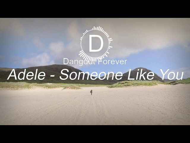 Adele - Some one like you Koplo version (Dangdut Forever edit) class=