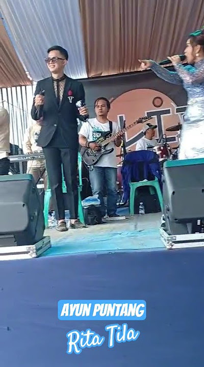 Ayun Puntang Rita Tila Live Perform w/ Jelita