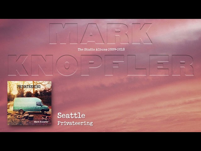 Mark Knopfler - Seattle