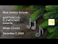 Northwood Elem. "Winter Concert" December 2, 2025