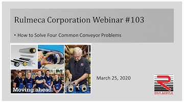 Webinar #103 How To Avoid Common Conveyor Problems