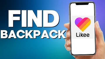 How To Find backpack On Likee App 2022