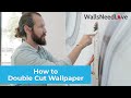 How to Double Cut Wallpaper and Avoid Overlaps and Seams