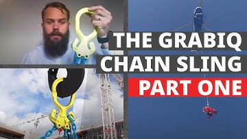 The GrabiQ Chain Sling: Background, Best Practices, & Uses | Part One
