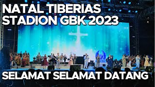 [4K] Slamat Slamat Datang | Natal Tiberias Stadion Gelora Bung Karno GBK 2023
