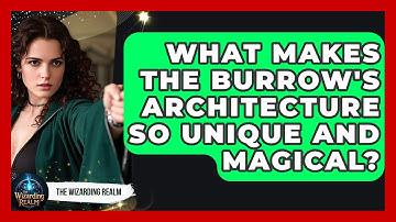 What Makes The Burrow