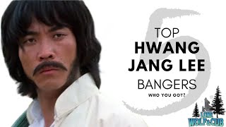 Top 5 Favorite Hwang Jang Lee Bangers | Who You Got?