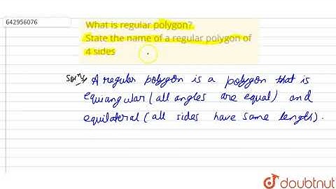 What is regular polygon?  State the name of a regular polygon of  4 sides |Class 8 Math |Doubtnut