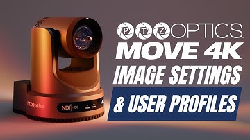 PTZOptics MOVE 4K Web UI Image Settings & User Profiles