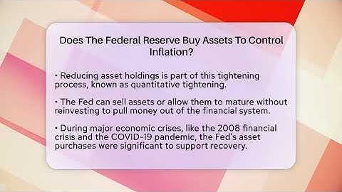 Does The Federal Reserve Buy Assets To Control Inflation? - Inflation Insight Channel