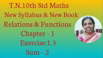 10th  maths  chapter 1 exercise:1.5 Sum - 2 || Relations & Functions.|t.n.