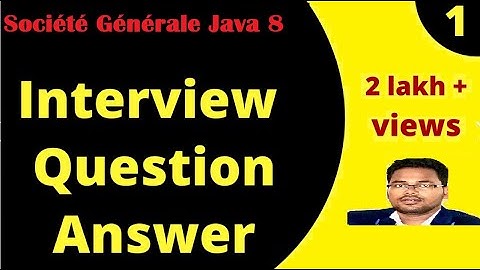 Java 8 interview question in/Société Générale/IBM/TCS/Wipro/ForEach()