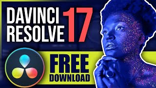 How to Install & Download Davinci Resolve 17 FOR FREE