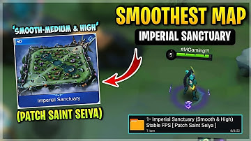 Latest! SMOOTH MAP In Imperial Sanctuary - Fix Lag & Fps Drops Improve Game [Patch Saint Seiya] MLBB