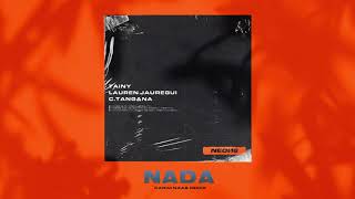 “NADA” : Tainy, Lauren Jauregui, C. Tangana (‘Karim Naas’ Remix)