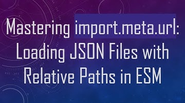 Mastering import.meta.url: Loading JSON Files with Relative Paths in ESM