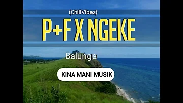 P+Fx_NGEKE(2022_Chill_Vibes)-Slim_Gidix_chill_Vibes@KinaManiMusic