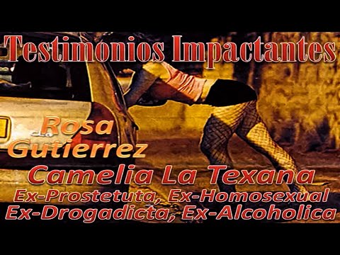Camelia La Texana, Ex-Prostetuta, Ex-Homosexual, E...