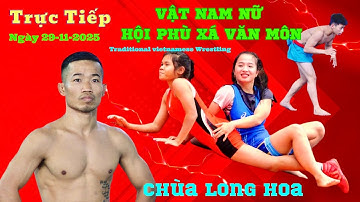 Trực Tiếp ngày 29-11-2025 Giải Vật Dân Tộc làng Phú Xã Và Môn Bà Ninh