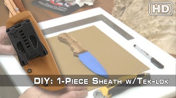 How to Make a Fold Over Knife Sheath w/ Tek-Lok Attachment Using KYDEX®