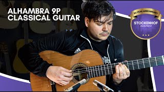 Alhambra 9P - Acoustic Guitar - Classical Guitar (SOUND DEMO)