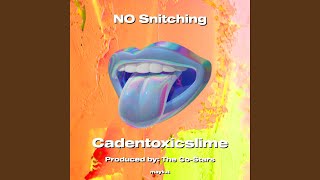 NO Snitching