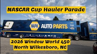 2026 Window World 450 NASCAR Hauler Parade