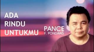 Pance Pondaag  - Ada Rindu Untukmu