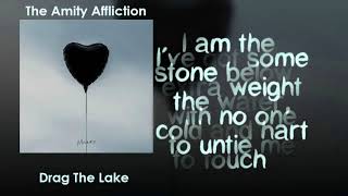 The Amity Affliction - Drag The Lake [Lyrics on screen]