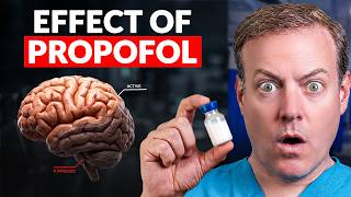 Why Propofol Looks Like Milk (And What It Does to Your Brain) - Part 2