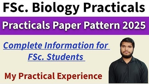2nd year Biology Practical Paper Pattern 2025| Class 12th Bio Practicals 2025| FSc Biology Practical