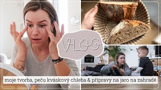 VLOG | moje tvorba, peču kváskový chleba & přípravy na jaro na zahradě | kamčalinda