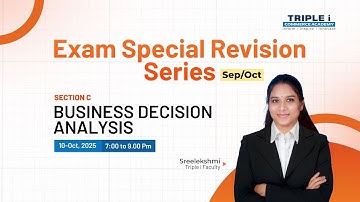 CMA USA | Exam Revision Series - Sep\Oct | BUSINESS DECISION ANALYSIS ( Section C )  | SREELEKSHMI