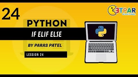 #coding #python What is IF ELSE in PYTHON in hindi | Basics to Advanced coding by Paras Sir