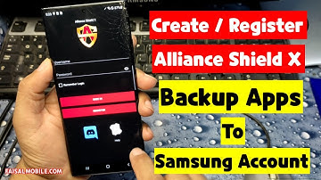 How To Create Alliance Shield X Account / How To Backup Alliance Shield X In Samsung Account For Frp