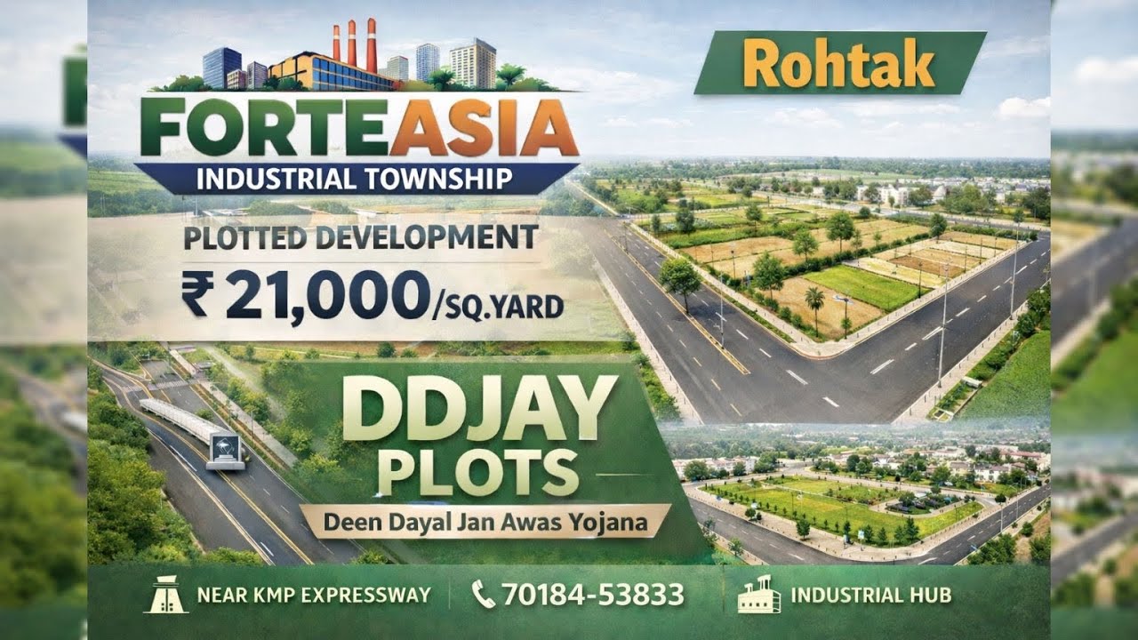 Forteasia Industrial Township | Rohtak | Strategic Industrial Real Estate Investment