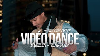 Bend Down - Maureen ( Vidéo Dance )