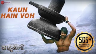 Kaun Hain Voh - Full Video | Baahubali - The Beginning | Kailash K | Prabhas | MM Kreem , Manoj M