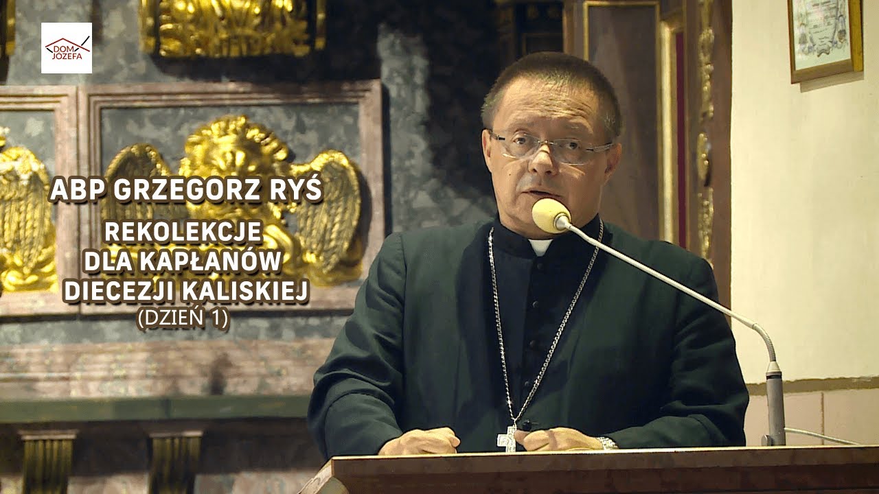 Rekolekcje dla kapłanów w Narodowym Sanktuarium Św. Józefa - głosi Abp Grzegorz Ryś (dzień pierwszy)